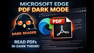 Microsoft Edge PDF Dark Mode - Read PDFs in Dark Theme