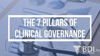 The seven pillars of clinical governance | BDI Resourcing