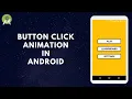 How To Create Button Click Effect Animation Like Games In Android Android Studio