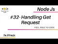 32 Handling Get Request Express Js Node js - in Hindi
