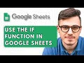 How To Use the IF function in Google Sheets 2025 Guide