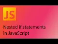 JavaScript 2021 Tutorial 16 - Nested if statements