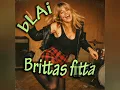 Lagu bLAi - Brittas f*tta 