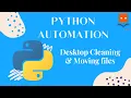 automation example using python Desktop Cleaning
