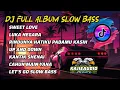Download Lagu DJ FULL ALBUM SLOW BASS