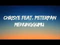 Download Lagu Chrisye Feat. Peterpan - Menunggumu (Lirik Video)