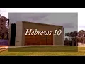 A reading of Hebrews 10 from the New Living Translation