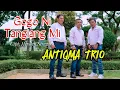 Download Lagu Gogo Ni Tangiang Mi || Antiqma Trio || Cipt. Heyden Siregar || Official Musik Video