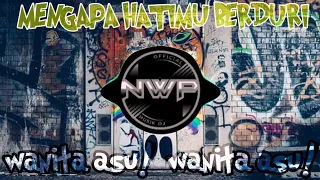 dj mana janjimu mana sumpahmu wanita asu mengapa hatimu berduri remix viral 2021
