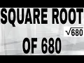 SQUARE ROOT OF 680