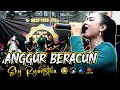 ANGGUR BERACUN - Eky Ryanstica || TEAM KW Live Cabawan Tegal