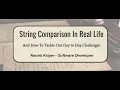 String Comparison In Real Life - Naomi Kriger