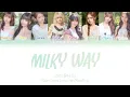 UNIS (유니스) Milky Way (Color Coded Lyrics Han/Rom/Eng)
