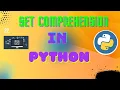 Set Comprehension In Python in Hindi