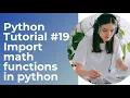 Python Tutorial - Python for Beginners in Hindi Import math functions in Python