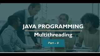 Thread Multi-Threading Part - 8