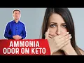 Causes of Ammonia Body Odor on Keto Diet - Dr Berg