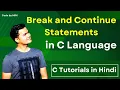 Break and Continue Statements In C C Tutorial In Hindi