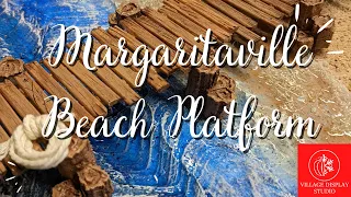Margaritaville Beach Platform Custom Order Seaside Village Village Display Platform Dept 56