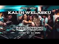 Download Lagu KALIH WELASKU-DENNY CAKNAN VERSI DJ THAILAND LIRIK COVER DJ POPO