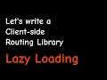 Code Splitting and Lazy Loading