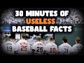 30 Minutes of Useless Baseball Facts