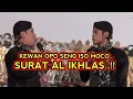 Download Lagu KANGEN PEYE - KEWAN OPO SENG ISO MOCO SURAT AL IKHLAS