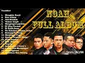 Download Lagu Noah Full Album 2025