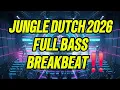 Lagu JUNGLE DUTCH 2026 FULL BASS TINGGI‼️