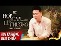 Download Lagu ACV Karaoke | Hợp Tan Là Lẽ Thường - Đinh Tùng Huy | Beat Nam Gốc