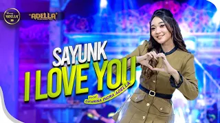 Download SAYUNK I LOVE YOU - Difarina Indra Adella - OM ADELLA MP3