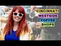 Best Coffee Shops on the Westside of Cincinnati Local Coffee Shop Tour