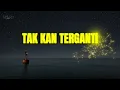 Shabrina Leanor, Yovie Widianto - Tak Kan Terganti (Lirik Lagu)