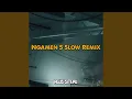 Download Lagu NGAMEN 5 SLOW REMIX - INS (Instrumental)