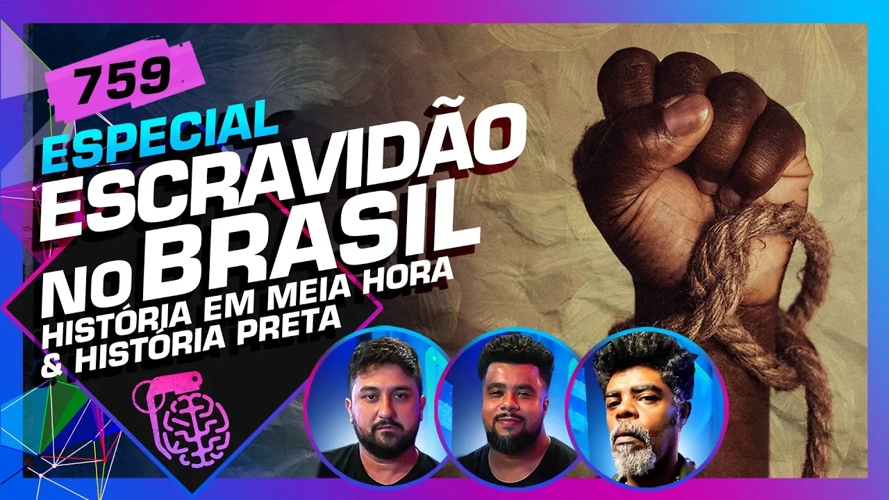 ESCRAVIDÃO NO BRASIL: VITOR SOARES E THIAGO ANDRÉ (HISTÓRIA PRETA) - Inteligência Ltda. Podcast #759