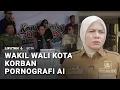 Wakil Wali Kota Korban Pornografi AI Liputan 6