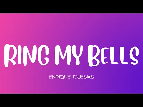 Download MP3 Enrique Iglesias - Ring My Bells (Lyrics)