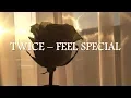Download Lagu TWICE - FEEL SPECIAL Lyrics [HAN/ROM/INDO]