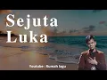 Rumah Lagu : Sejuta luka - Faul Gayo