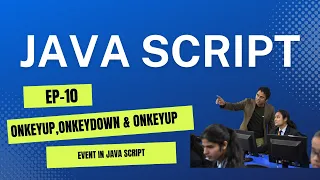 Java Script Tutorial EP-10 onkeyup onkeydown onkeyup Event in Java Script