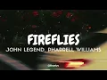 John Legend, Pharrell Williams - Fireflies (Tradução/Legendado) PT-BR