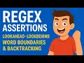 Regex Assertions Explained Lookahead Lookbehind Word Boundaries Backtracking with Examples