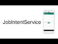 Background service using JobIntentService Android Tutorials