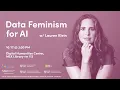 Data Feminism for AI A Talk by Dr Lauren Klein