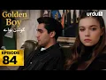 Lagu Golden Boy Episode 84 | Turkish Drama |  Yali Capkini in Urdu | 08 January 2026