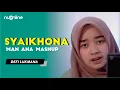 Download Lagu Syaikhona (Man Ana Mashup) - Defi Lukmana