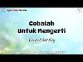Download Lagu Cobalah Untuk Mengerti - Cover Obet Key || Lirik Lagu