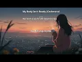 sombr – My Body Isn't Ready (Orchestral Version Live From Sound City) | English Lyrics