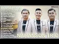 Download Lagu NAHANSON TRIO ~ Top Hits Kompilasi Lagu Batak Terbaru 2025 ~ Terpopuler Saat Ini Pilihan Terbaik