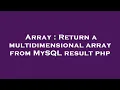 Array Return a multidimensional array from MySQL result php